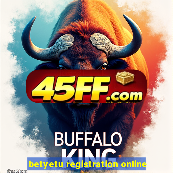 betyetu registration online